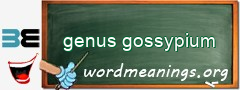 WordMeaning blackboard for genus gossypium